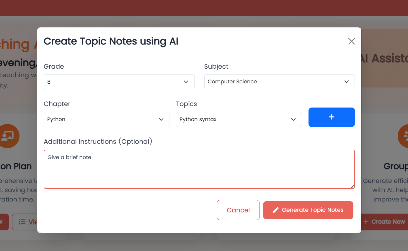 Cyber Square Topic Notes — Create Topic Notes using AI dialog with Grade, Subject, Chapter, Topics and Additional Instructions